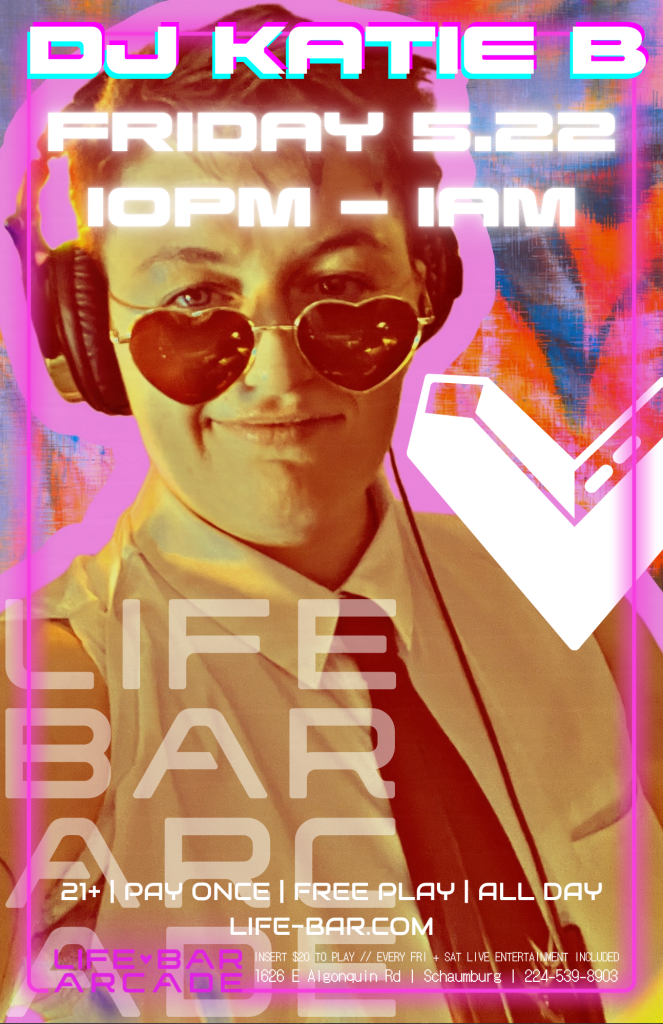05-22-26 | DJ Katie B Live Set | Life-Bar Arcade