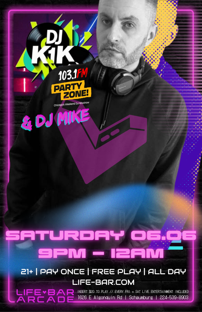 06-06-26 | 103.1 FM Party Zone - DJ K1K + DJ Mike | Life-Bar Arcade