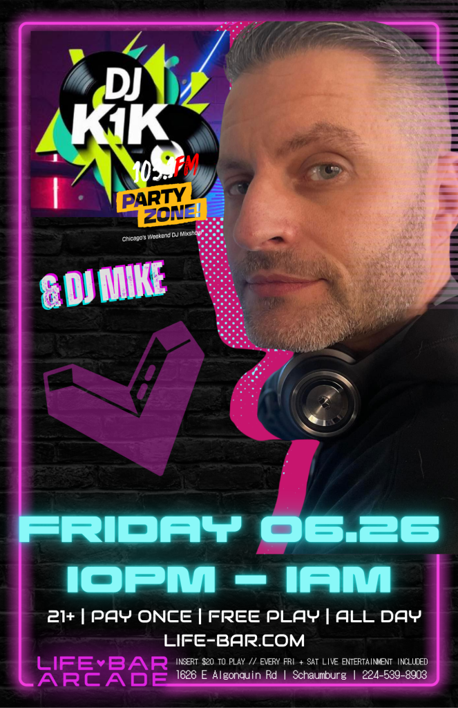 06-26-26 | 103.1 FM Party Zone with DJ K1K + DJ Mike | Life-Bar Arcade