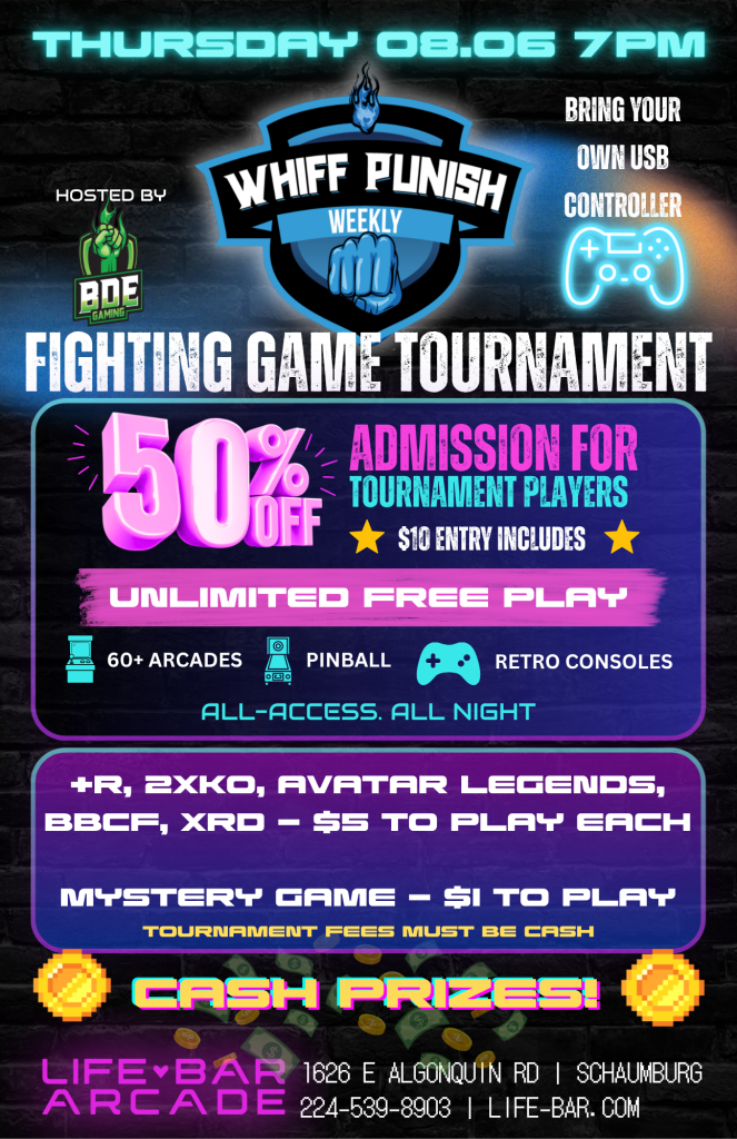 08-06-26 | Whiff Punish Weekly Fighting Game Tournament | Life Bar Arcade