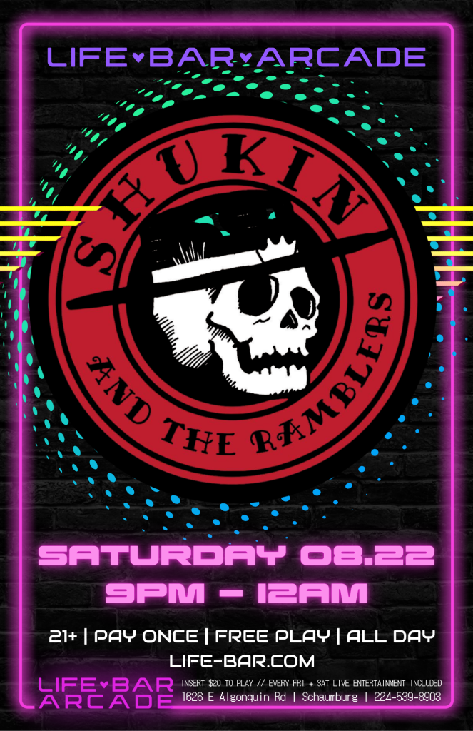 08-22-26 | Shukin and the Ramblers | Life Bar Arcade