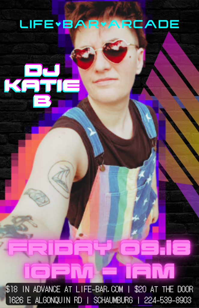 09-18-26 | DJ Katie B | Life Bar Arcade