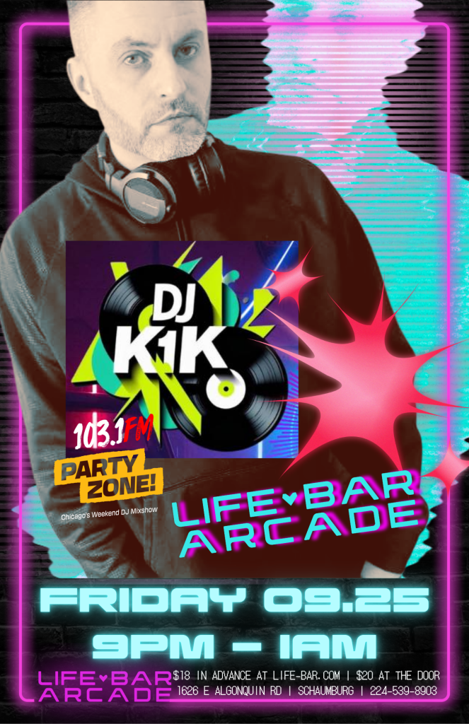 09-25-26 | DJ K1K | Life Bar Arcade