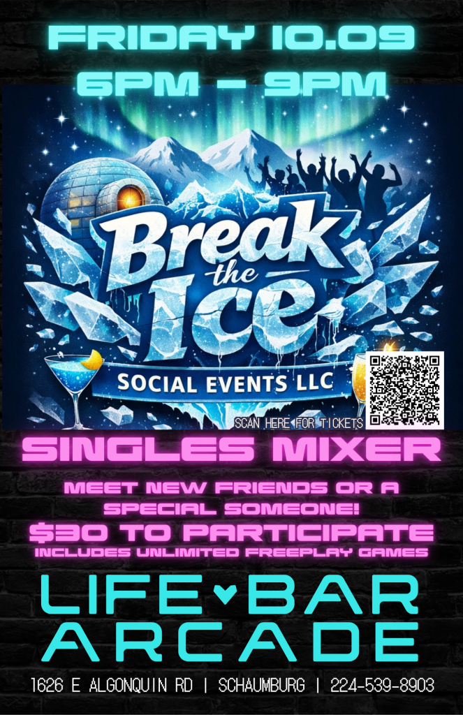 10-09-26 | Break the Ice Singles Mixer | Life Bar Arcade