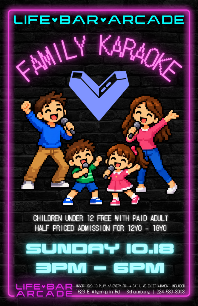 10-18-26 | Family Karaoke | Life Bar Arcade