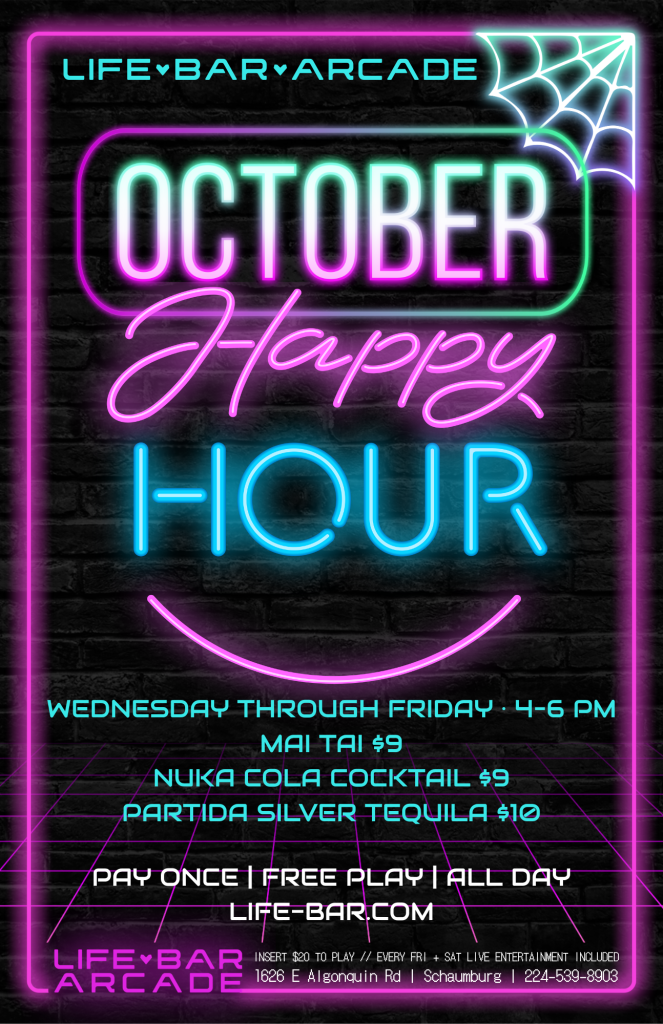 October 2026 | Happy Hour | Life Bar Arcade
